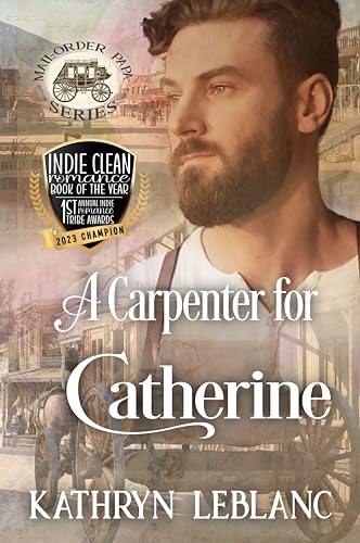 A Carpenter for Catherine (By: Kathryn LeBlanc) cover