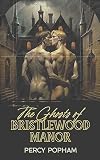 The Ghosts of Bristlewood Manor