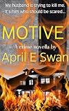 Motive : A crime Novella