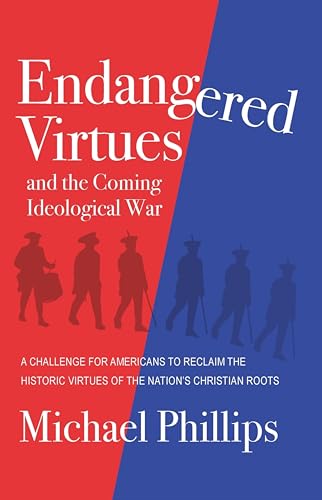 Endangered Virtues and the Coming Ideological War book cover