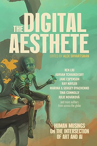 The Digital Aesthete: Human Musings on the Intersection of Art and AI book cover