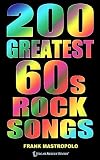 200 Greatest 60s Rock Songs: The Stories Behind the Music of the 1960s