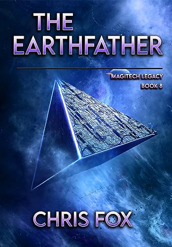 The Earthfather: Magitech Legacy Book 8 book cover