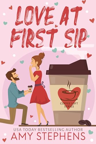 Love at First Sip (By: Amy Stephens) cover