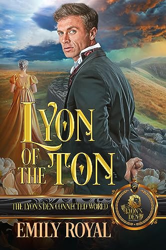 Lyon of the Ton (By: Emily Royal) cover