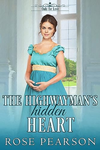 The Highwayman's Hidden Heart book cover