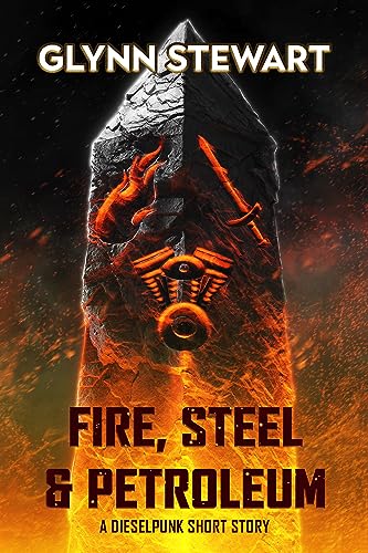 Fire, Steel & Petroleum book cover