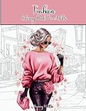 Fashion Coloring Book For Adults: Stylish Outfits Coloring Pages for Women with 50 Trendy Designs