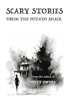 Scary Stories From The Potato Shack cover