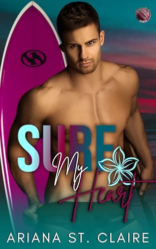 Surf My Heart (By: Ariana St. Claire) cover