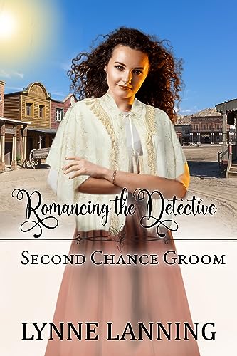 Romancing the Detective (By: Lynne Lanning) cover