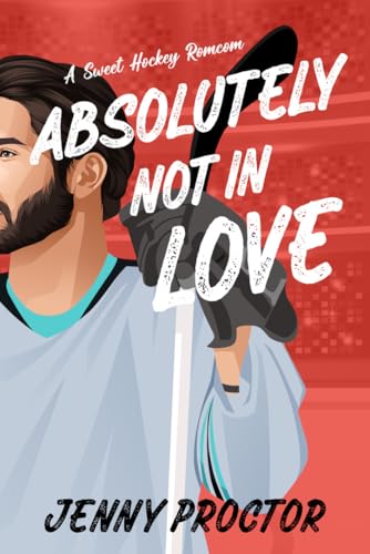 Absolutely Not in Love book cover
