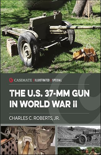 The U.S. 37-MM Gun in World War II book cover