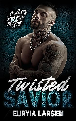 Twisted Savior (By: Euryia Larsen) cover