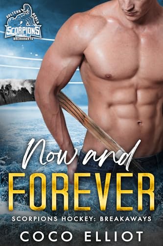 Now and Forever (By: Coco Elliot) cover