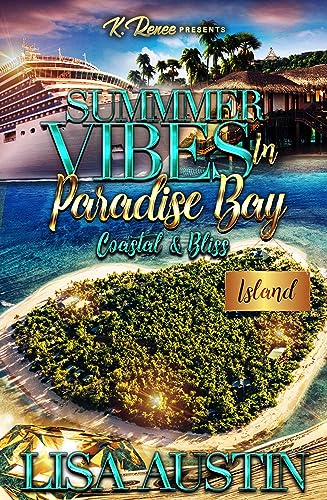 Summer Vibes In Paradise Bay: Coastal & Bliss (By: Lisa Austin) cover