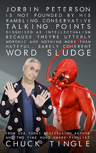 Jorbin Peterson Is Not Pounded By His Rambling Conservative Talking Points Disguised As Intellectualism Because They’re Utterly Moronic And Nothing More Than Hateful, Barely Coherent Word Sludge book cover