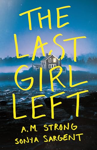 The Last Girl Left (With: A.M. Strong) cover