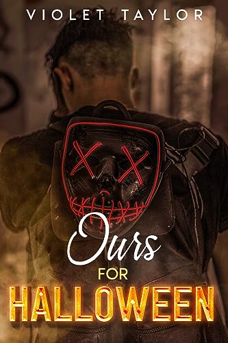 Ours for Halloween: A Dark MMFM Monster Romance Novella (Darkly Depraved Monsters)