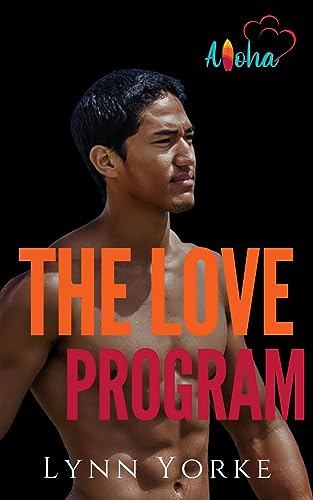 The Love Program (By: Lynn Yorke) cover