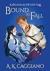 Bound to Fall