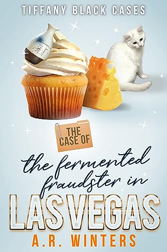 The Case of The Fermented Fraudster in Las Vegas cover