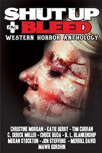 Shut Up & Bleed: Western Horror Anthology cover