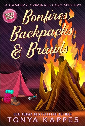 Bonfire, Backpacks, & Brawls book cover