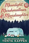 Moonlight, Marshmallows, & Manslaughter