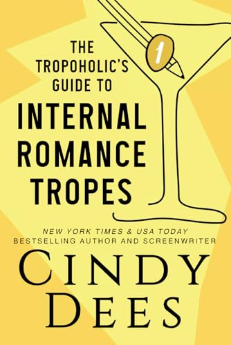 The Tropoholic's Guide to Internal Romance Tropes book cover