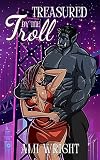 Treasured by the Troll