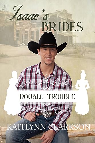 Isaac's Brides (By: KaitlynnClarkson) cover