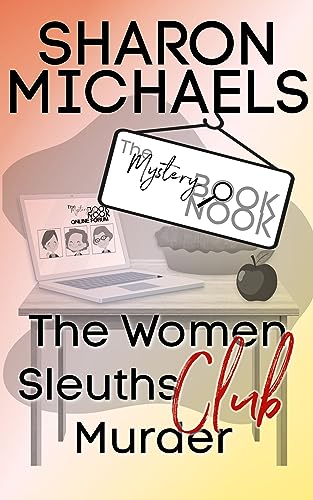 The Women Sleuths Club Murder (By: Sharon Michaels) cover