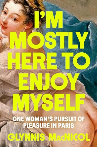 I'm Mostly Here to Enjoy Myself book cover