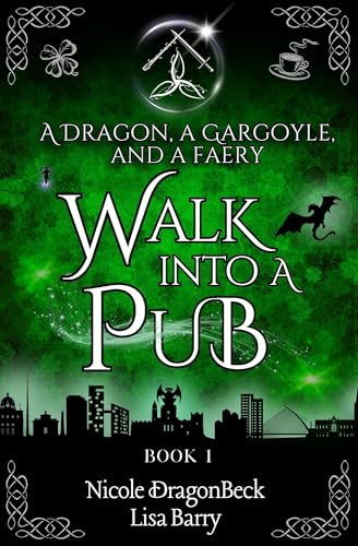A Dragon, a Gargoyle, and a Faery Walk into a Pub cover