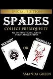 Spades: College Prerequisite, Graduate Edition