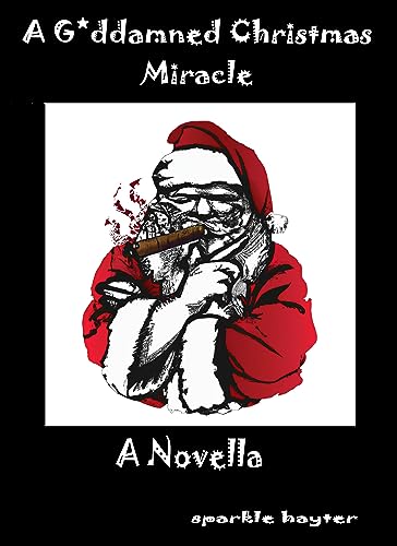 A Goddamned Christmas Miracle book cover