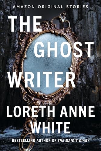 The Ghost Writer (By: Loreth Anne White) cover