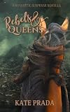 Rebels and Queens