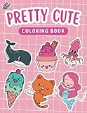 Absolutely Adorable: Pretty Cute Coloring Book For Girls And Boys All Ages | Size - 8.5 x 11