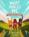 What Makes Me: ABC Affirmations to Empower