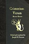 Grimorium Verum: A Handbook of Black Magic - Joseph H Peterson