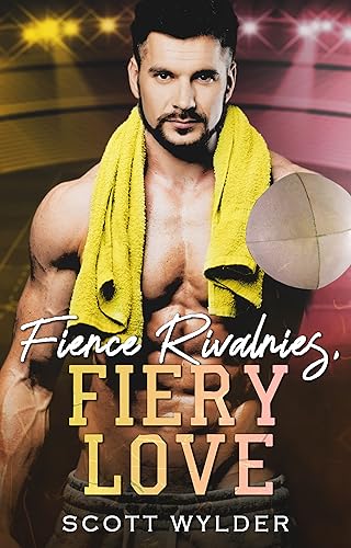 Fierce Rivalries, Fiery Love book cover