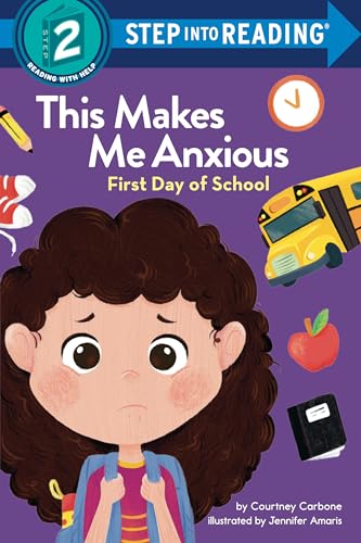 This Makes Me Anxious: First Day of School book cover