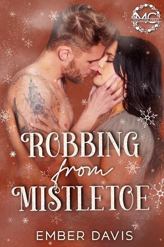 Robbing From Mistletoe (By: Ember Davis) cover