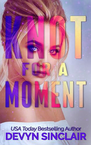 Knot For A Moment book cover
