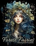 Forest Fairies Coloring Book For Adults: Fantasy Fairies Coloring Book With Black Background, For Mindfulness And Relaxation, Forest Designs (Black Background Coloring Books - For your colors to POP!)