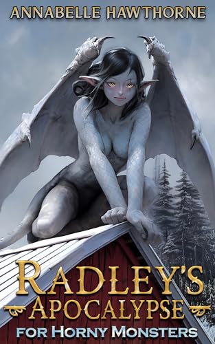 Radley's Apocalypse for Horny Monsters book cover