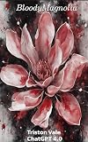 Bloody Magnolia