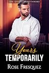 Yours Temporarily
